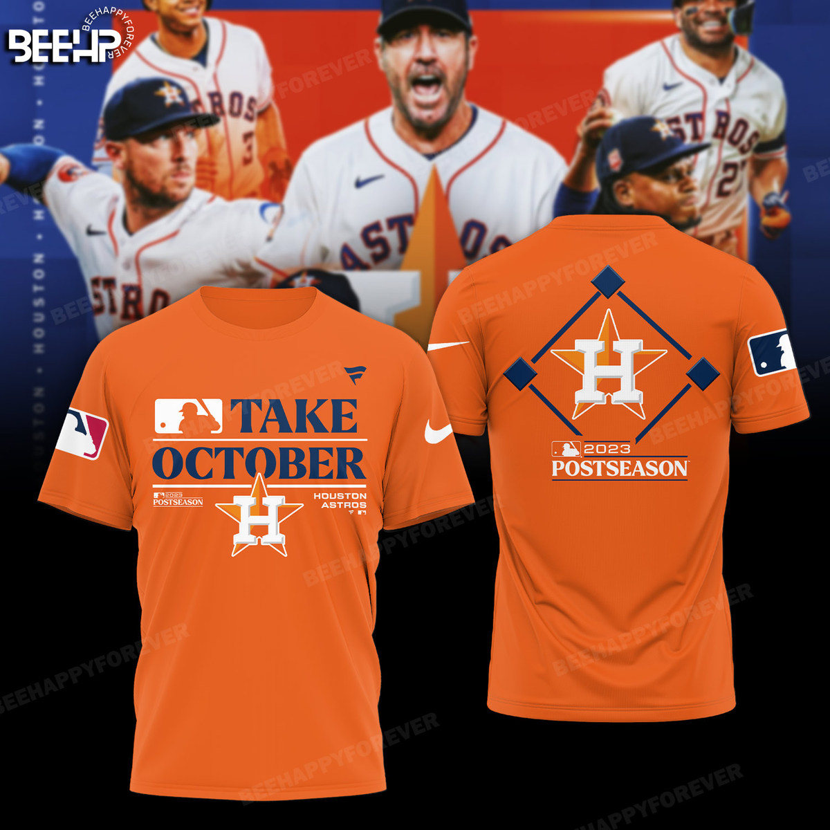 Houston Astros Take October Shirt - Bee Happy Forever